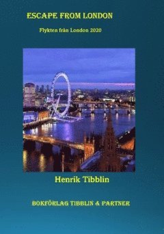 Escape from London : flykten från London 2020