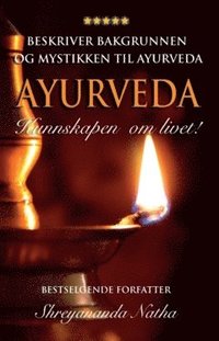bokomslag Ayurveda : kunnskapen om livet!