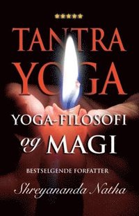 bokomslag Tantra yoga : yoga-filosofi og magi
