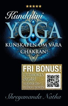 bokomslag Kundalini yoga : allt om våra chakran! (ljudboken ingår!)