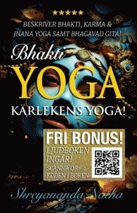 bokomslag Bhakti yoga : kärlekens yoga (ljudboken ingår)