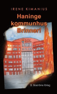 Haninge kommunhus brinner 1