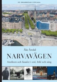 bokomslag Narvavägen : ansikten och fasader i ord, bild och sång