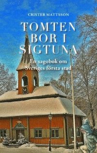 bokomslag Tomten bor i Sigtuna