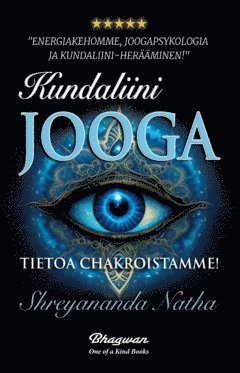 Kundaliini-joogaa : tietoa chakroistamme