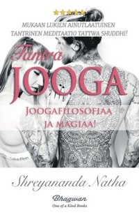 bokomslag Tantra-Jooga : yoogafilosofiaa ja magiaa!