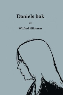 Wilfred Hildonen - Daniels bok, Inbunden