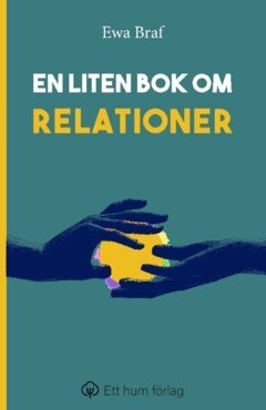 Ewa Braf - En liten bok om relationer, Häftad