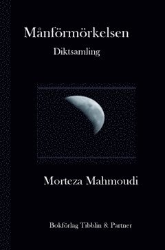 Morteza Mahmoudi - Månförmörkelse, Inbunden