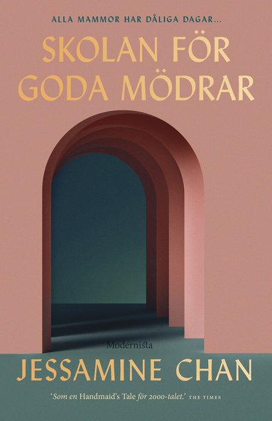 Jessamine Chan - Skolan för goda mödrar, Inbunden