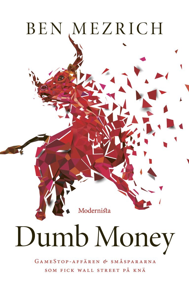 Dumb Money : GameStop-affären och småspararna som fick Wall Street på knä 1