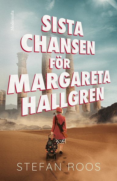 Stefan Roos - Sista chansen för Margareta Hallgren, Inbunden