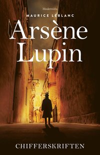 bokomslag Arsène Lupin: Chifferskriften