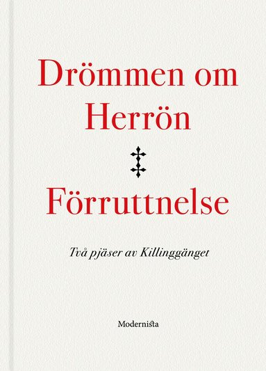 bokomslag Drömmen om Herrön ; Förruttnelse : två pjäser av Killinggänget