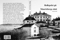 bokomslag Rollspelet på Maurizbergs slott I lust och nöd
