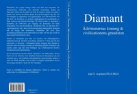 bokomslag Diamant - Ädelstenarnas konung & civilisationens g