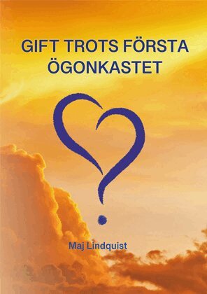 Maj Lindquist - Gift trots första ögonkastet, Häftad. Tillgänglighet: Lägg i varukorg