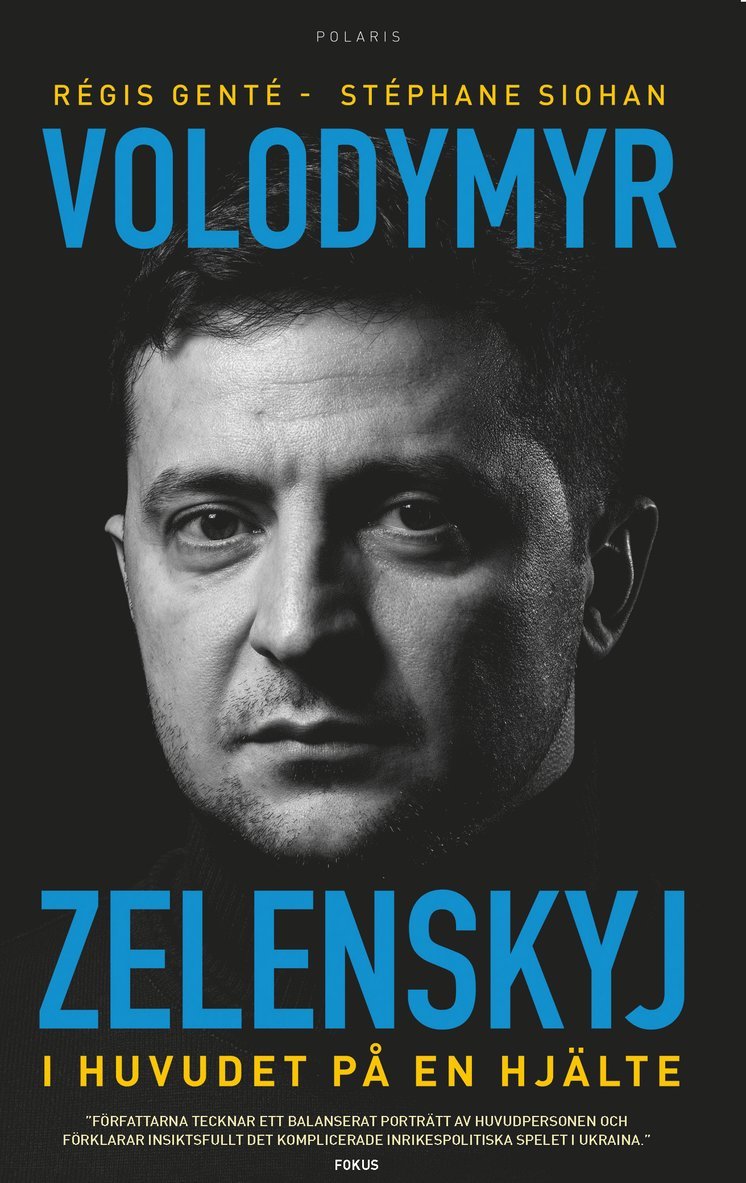 Volodymyr Zelenskyj : i huvudet på en hjälte 1