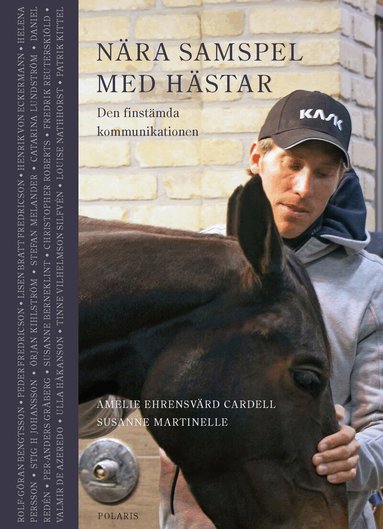 Amelie Ehrensvärd Cardell, Susanne Martinelle - Nära samspel med hästar - Den finstämda kommunikationen, Inbunden