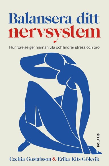 Cecilia Gustafsson, Erika Kits Gölevik - Balansera ditt nervsystem, Inbunden