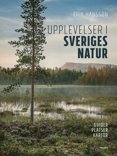 bokomslag Upplevelser i Sveriges natur