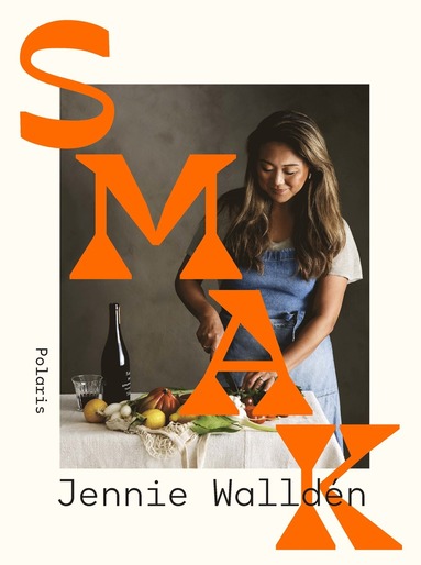 Jennie Walldén - Smak, Inbunden