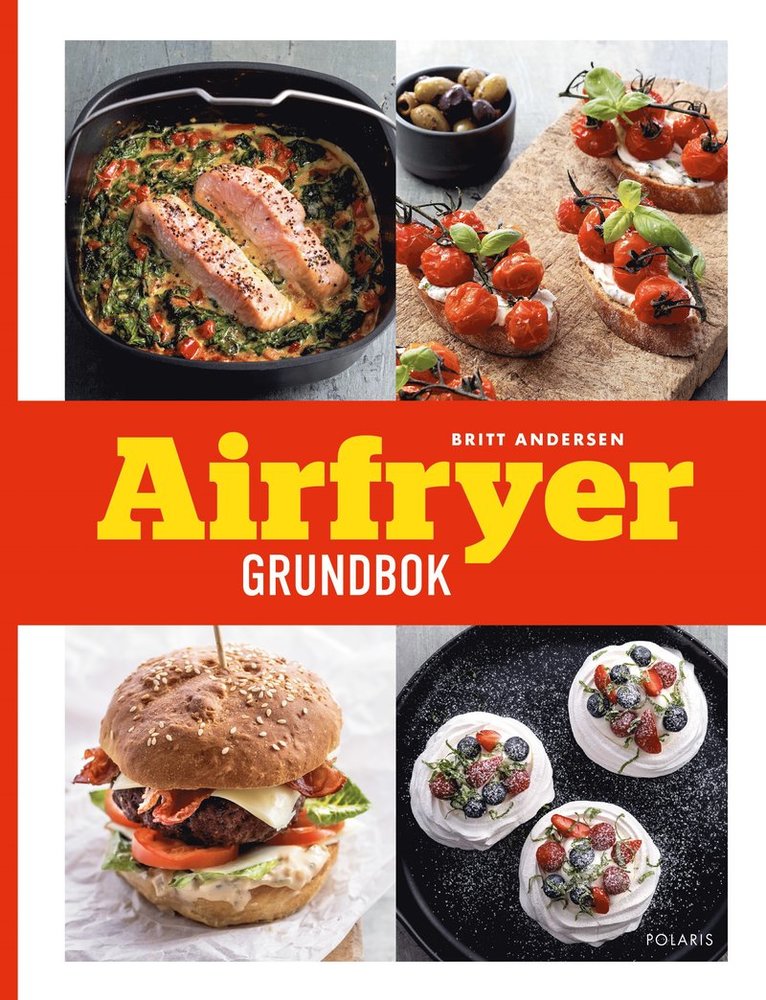 Airfryer : grundbok med nya och klassiska recept 1