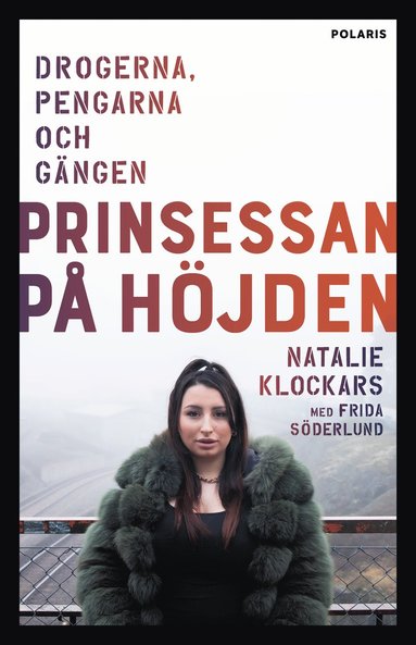 bokomslag Prinsessan på Höjden : drogerna, pengarna, och gängen