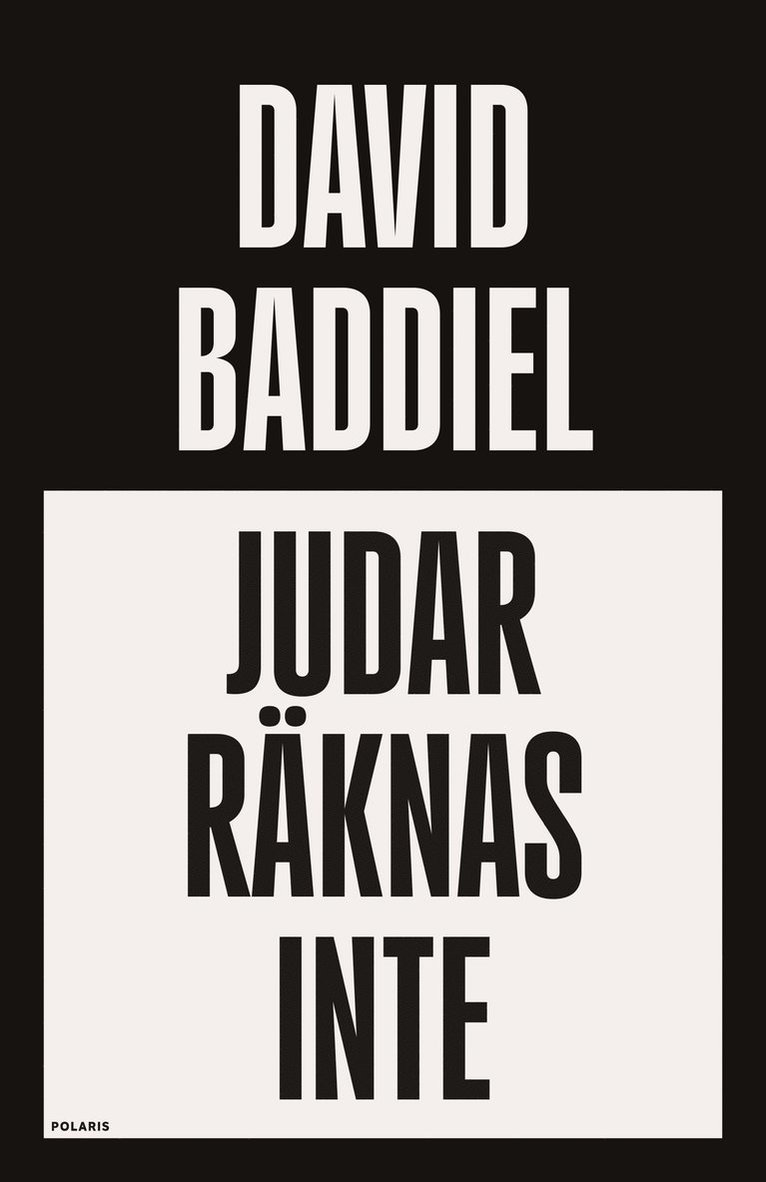 David Baddiel - Judar räknas inte : hur identitetspolitiken svek en särskild identitet, Inbunden