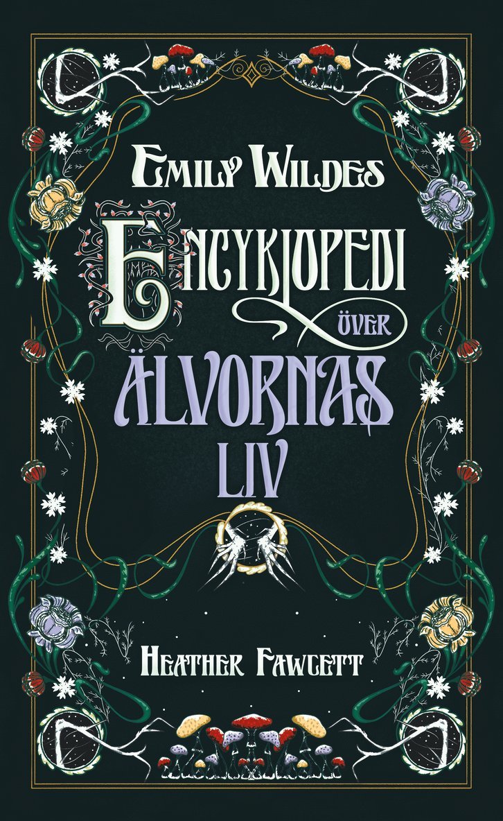 Emily Wildes encyklopedi över älvornas liv 1