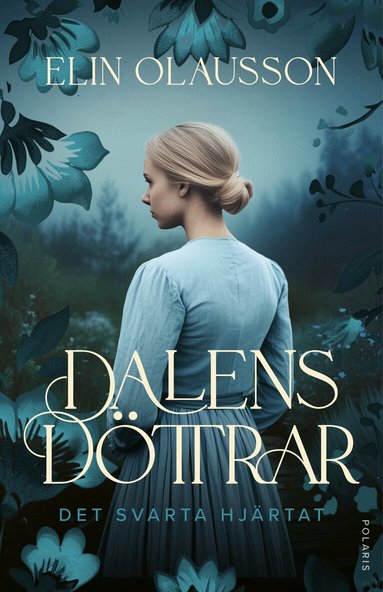 Elin Olausson - Det svarta hjärtat, Inbunden