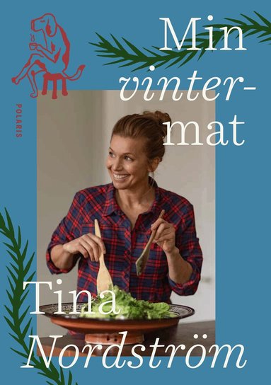 Tina Nordström - Min vintermat, Inbunden