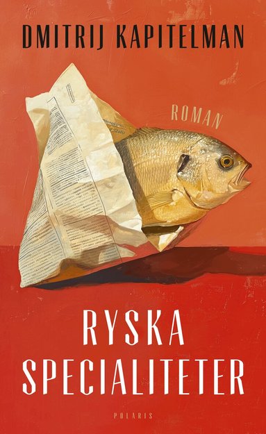 Dmitrij Kapitelman - Ryska specialiteter, Inbunden