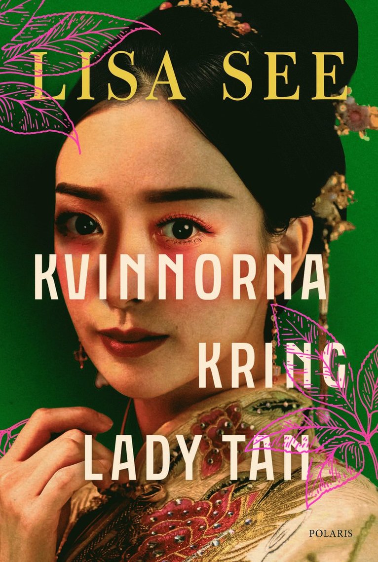 Lisa See - Kvinnorna kring Lady Tan, Inbunden