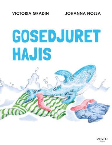 Victoria Gradin - Gosedjuret Hajis, Inbunden