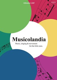 bokomslag Musicolandia : music, singing & movement for the little ones