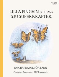 bokomslag Lilla Pingvin och hans sju superkrafter : en chakrabok för barn