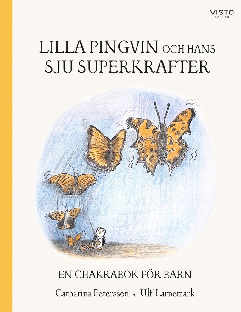 Lilla Pingvin och hans sju superkrafter : en chakrabok för barn 1