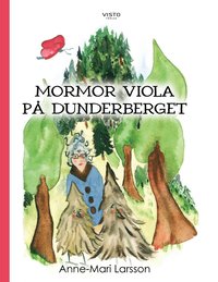 bokomslag Mormor Viola på Dunderberget