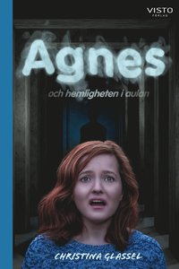 bokomslag Agnes och hemligheten i aulan