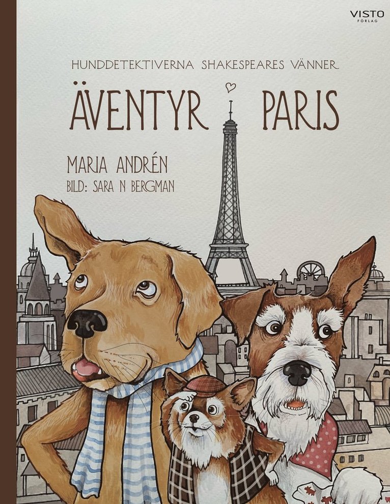 Hunddetektiverna Shakespeares Vänner : äventyr i Paris 1