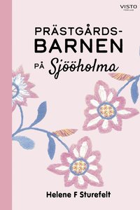 bokomslag Prästgårdsbarnen på Sjööholma