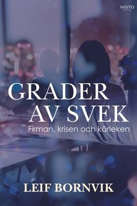 bokomslag Grader av svek : firman, krisen och kärleken