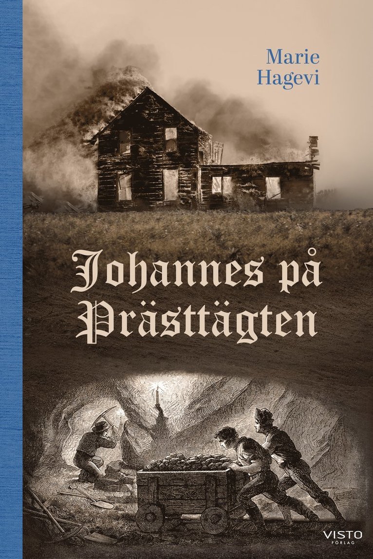 Marie Hagevi - Johannes på Prästtägten, Häftad