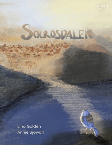 Lina Goldén - Solrosdalen, Inbunden