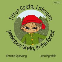 bokomslag Tittut Greta i skogen / Peekaboo Greta in the forest