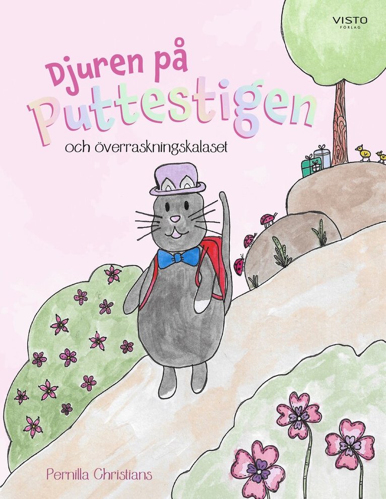 Pernilla Christians - Djuren på Puttestigen och överraskningskalaset, Inbunden