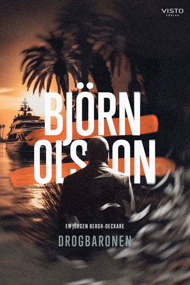 Björn Olsson - Drogbaronen, Inbunden