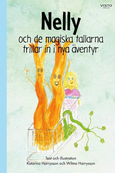 bokomslag Nelly och de magiska tallarna trillar in i nya äventyr