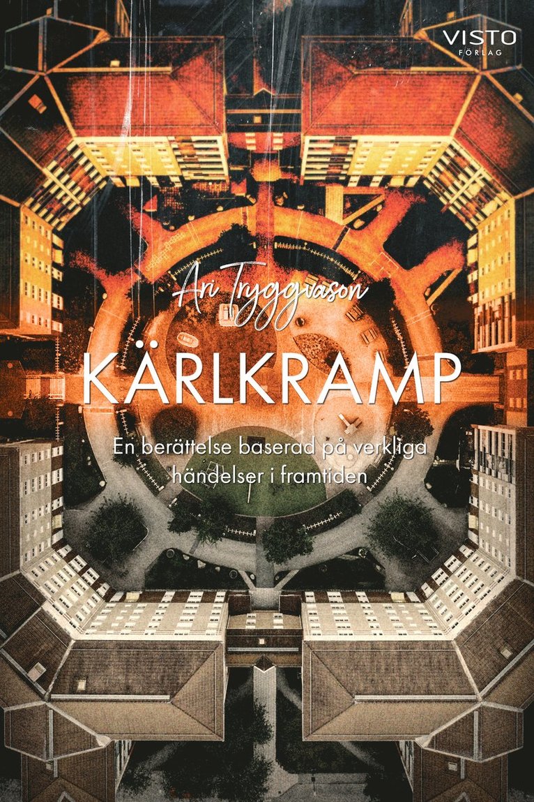 Ari Tryggvason - Kärlkramp : en berättelse baserad på verkliga händelser i framtiden, Häftad